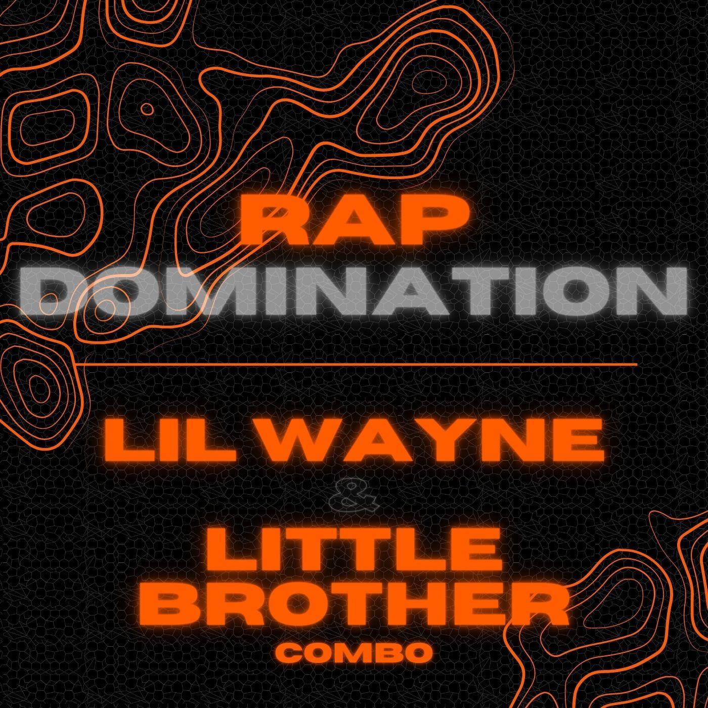 Rap Domination: Lil Wayne & Little Brother Combo