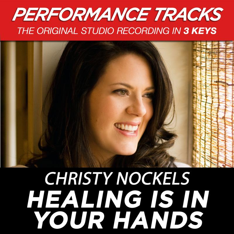 Healing Is In Your Hands (Medium Key Performance Track Without Background Vocals)