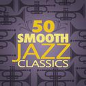 50 Smooth Jazz Classics专辑
