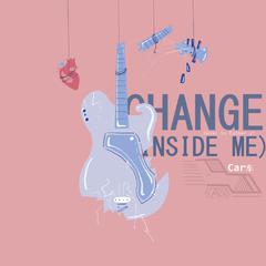 Change (Inside Me)