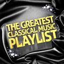 The Greatest Classical Music Playlist