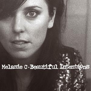 Melanie C - Beautiful Intentions (Pre-V2) 带和声伴奏