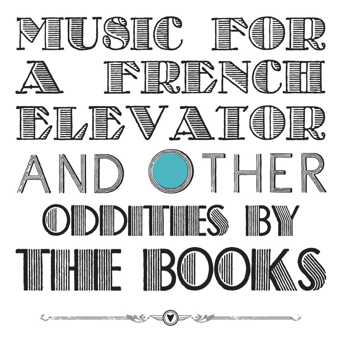 Music For A French Elevator And Other Oddities