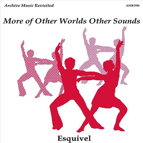 More of Other Worlds Other Sounds