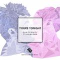 Yours Tonight (Serhat Durmus Remix)