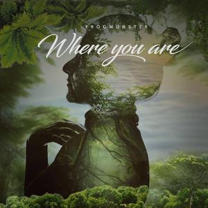 where you are （升5半音）