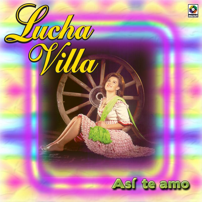 Lucha Villa - Me Voy Sin Ti