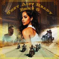 Becky G - They Ain't Ready (抢鲜版) 带和声伴奏
