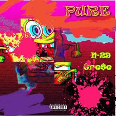 P.U.R.E（Prod by FAT TIGER）