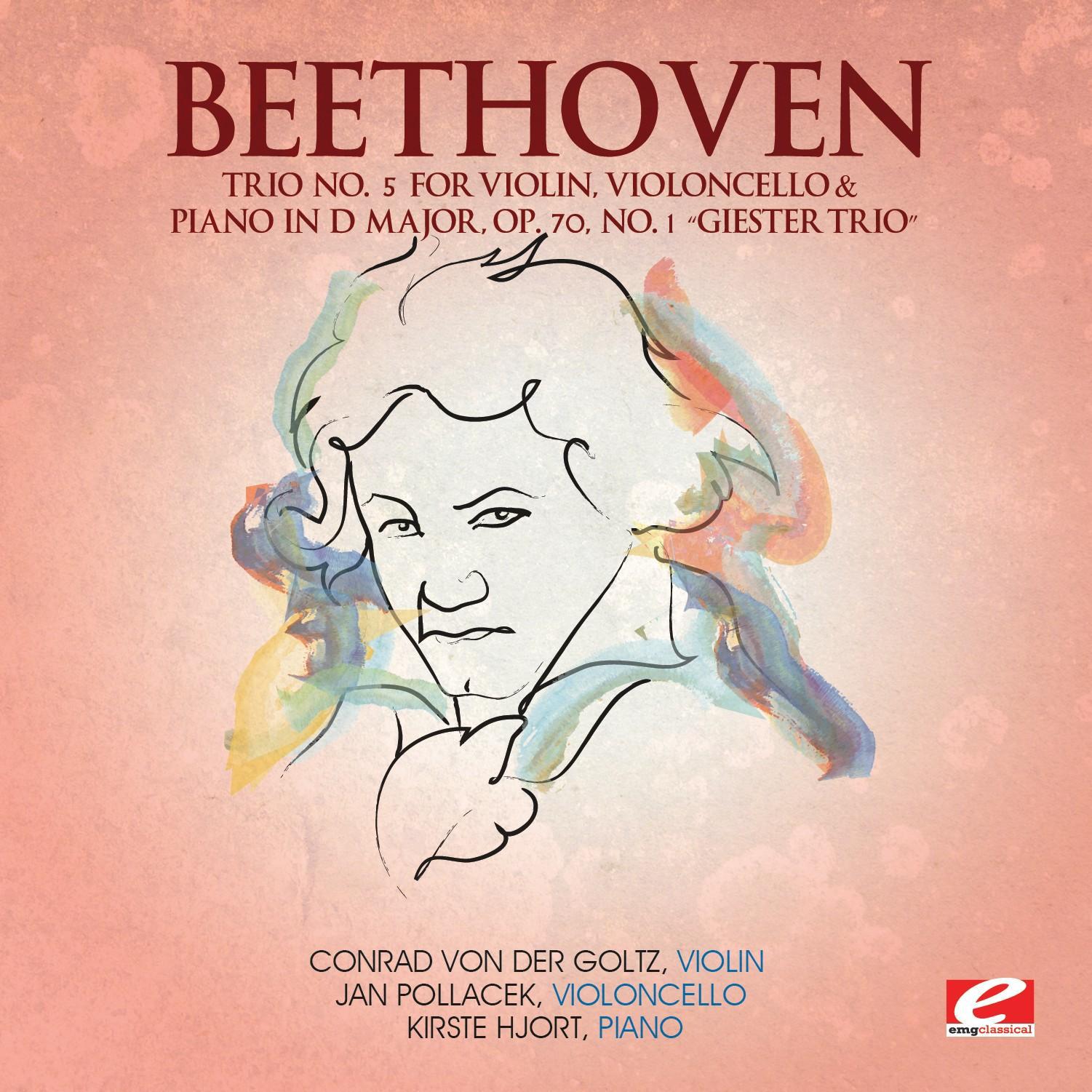 Beethoven: Trio No. 5 for Violin, Violoncello and Piano in D Major, Op. 70, No. 1 “Giester Trio” (Di专辑