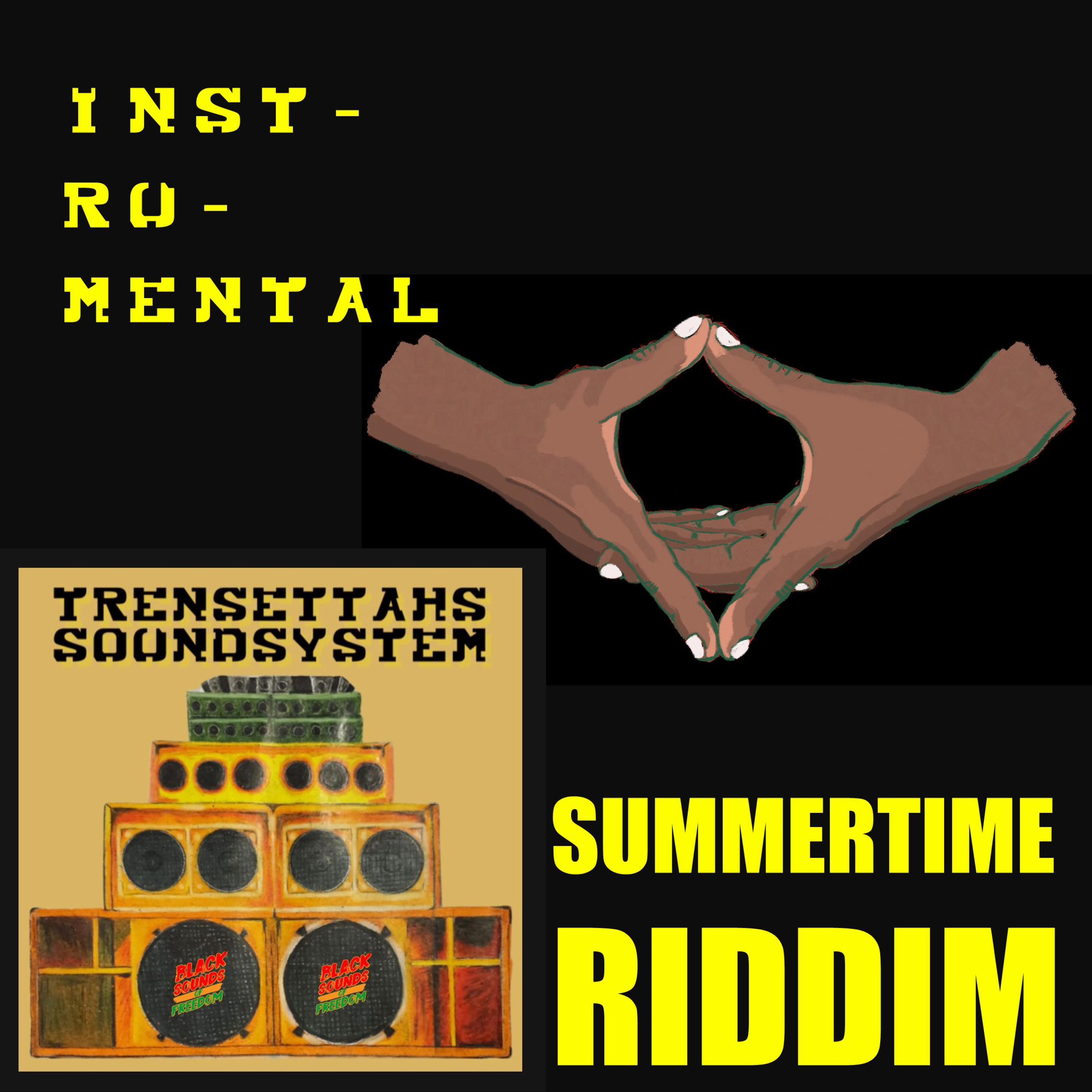 Trensettahs Sound System - SUMMERTIME RIDDIM (INSTRUMENTAL)