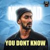 Muhfaad - You dont know