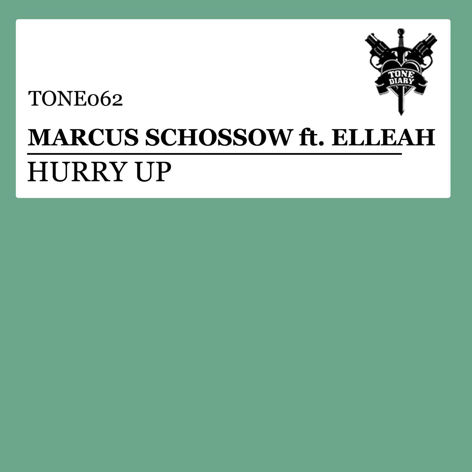 Marcus Schössow - Hurry Up (feat. Elleah)