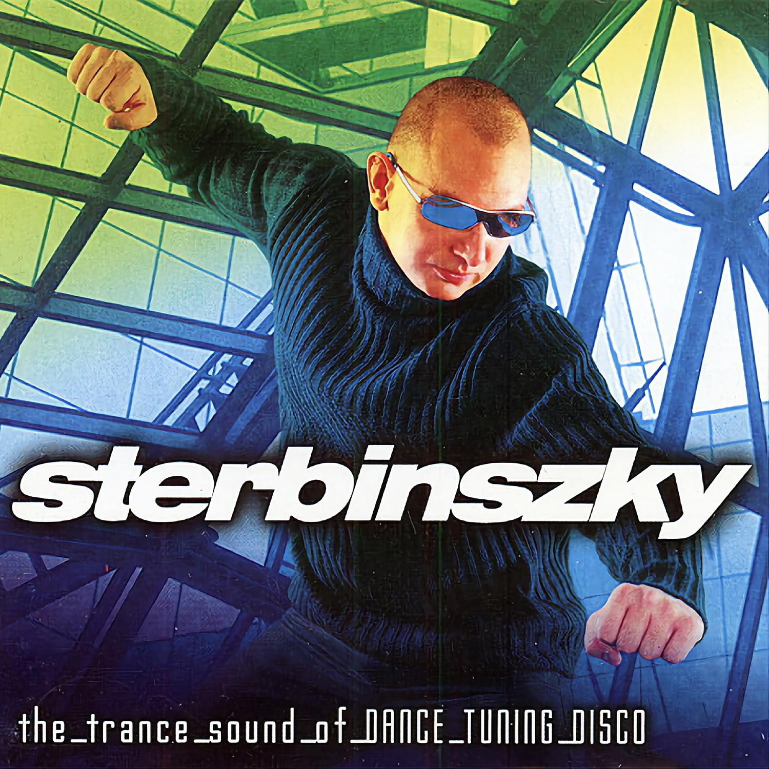 Sterbinszky - The Trance Sound of Dance Tuning Disco