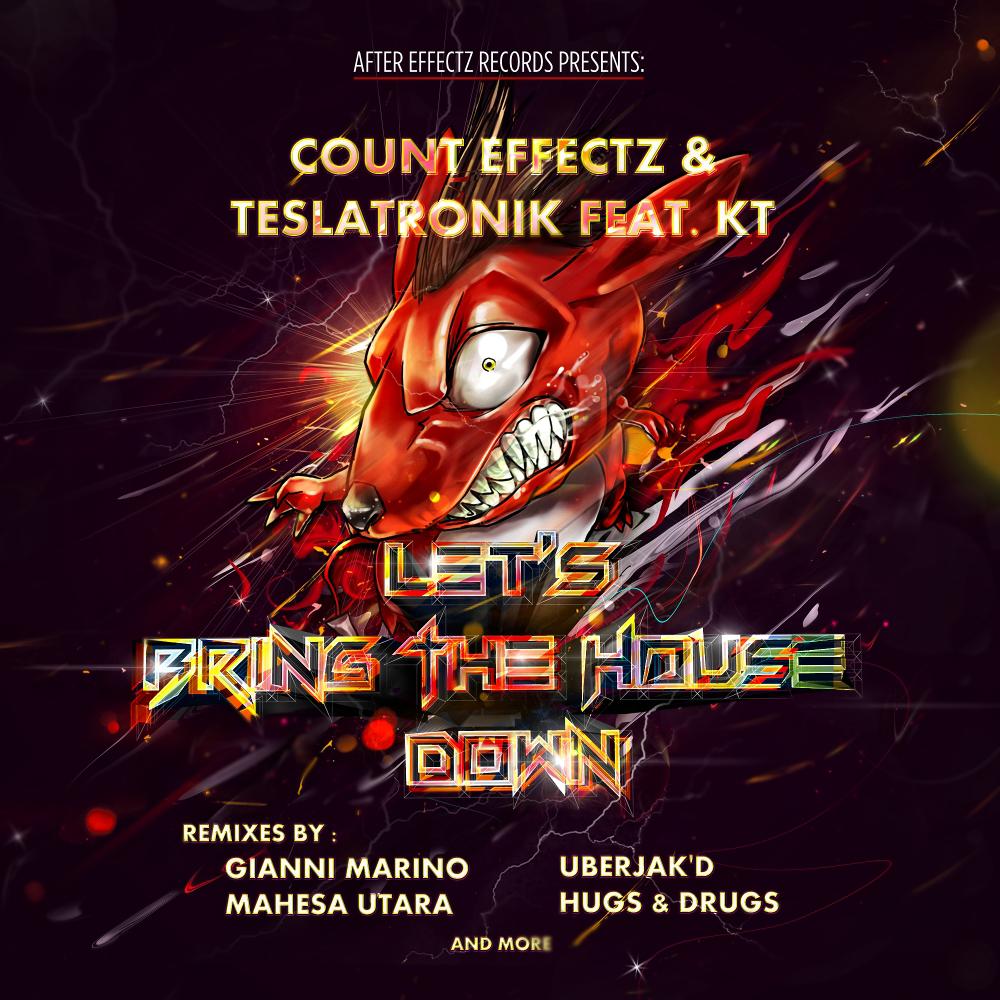 Count Effectz - Let's Bring The House Down (Distorted Frequency Remix)