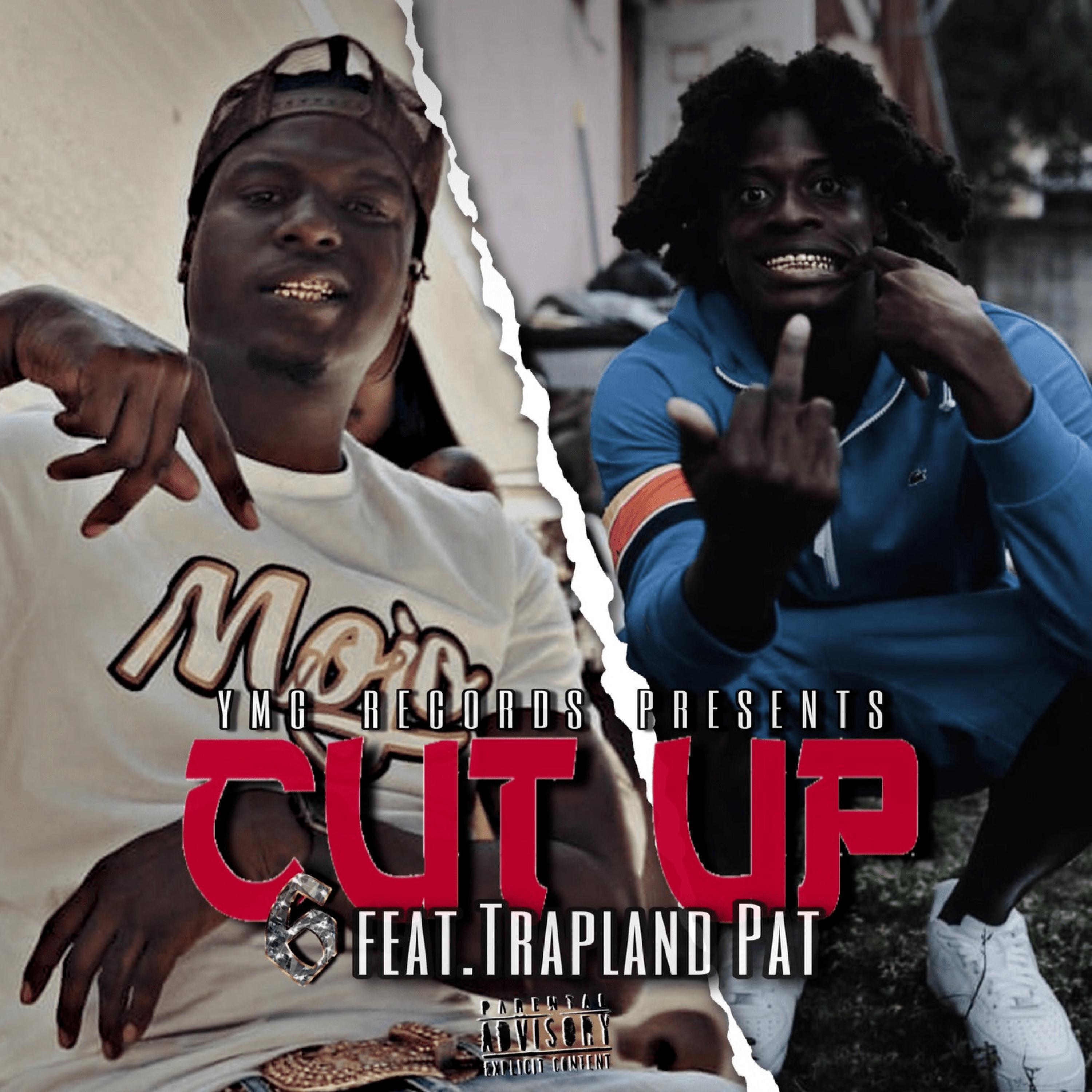 Cut Up (feat. Trapland Pat)