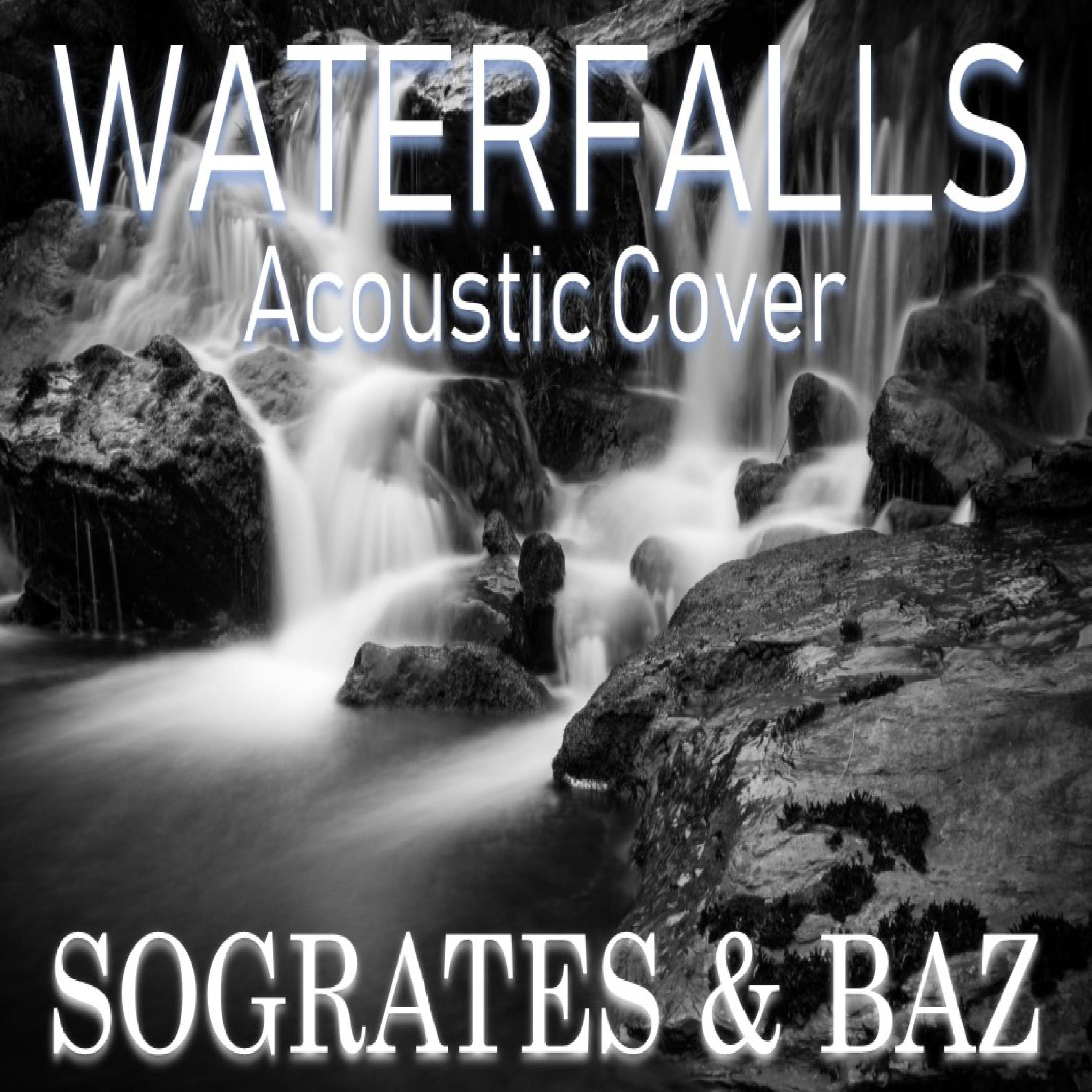 Waterfalls (feat. Baz) [Acoustic Cover] (Acoustic)