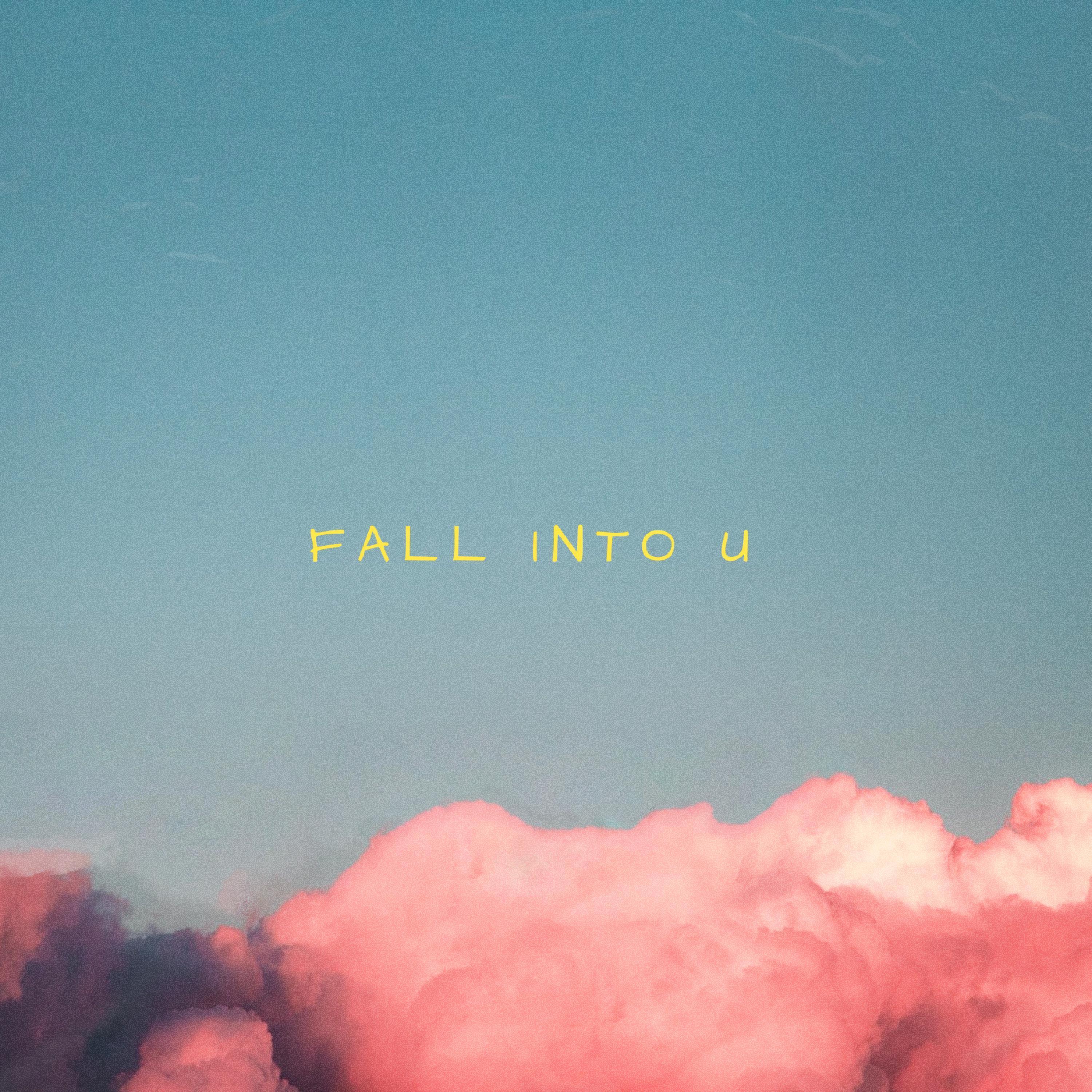 Fall Into U