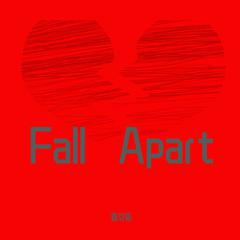 Fall Apart