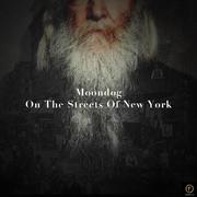 Moondog, On the Streets of New York