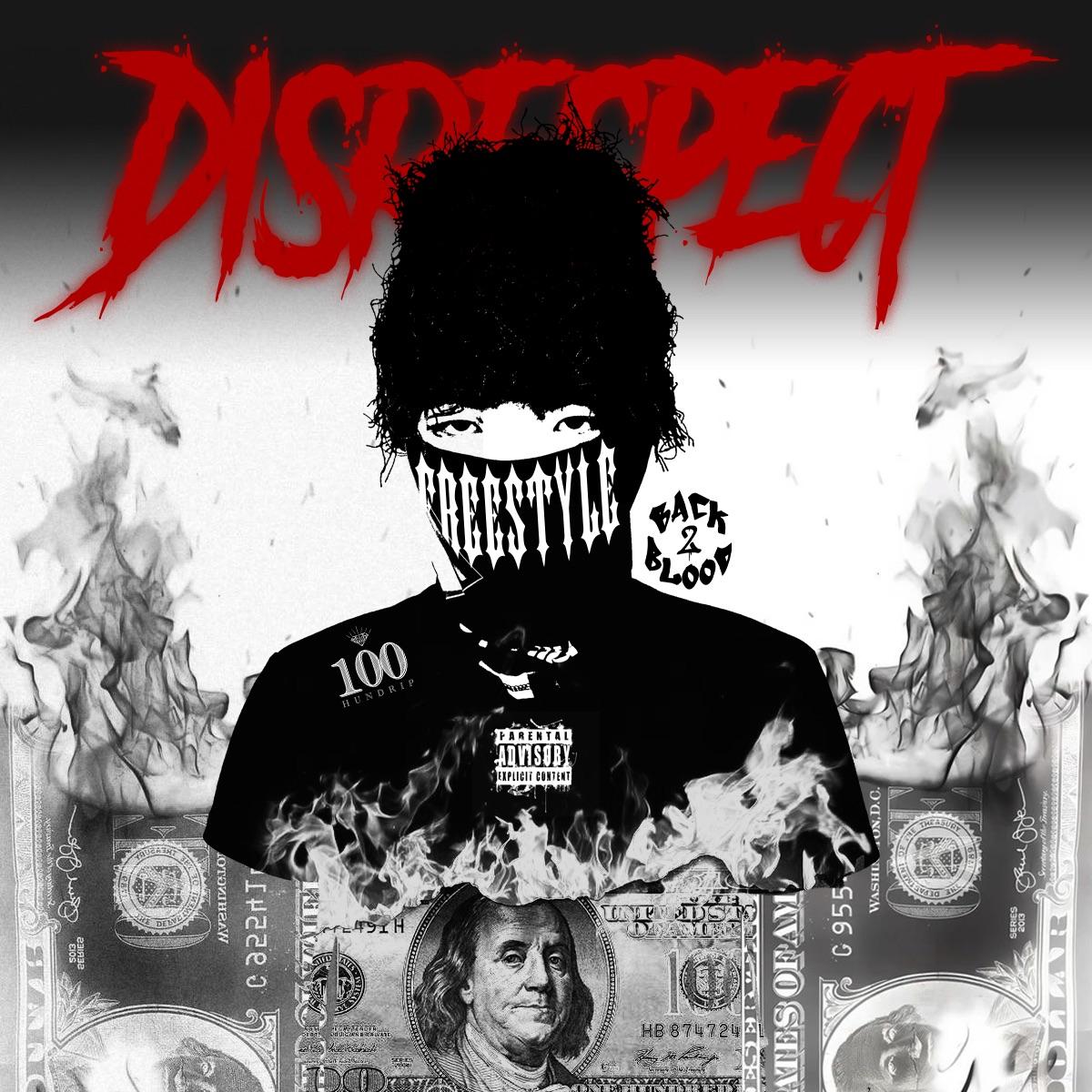 DISRESPECT FREESTYLE