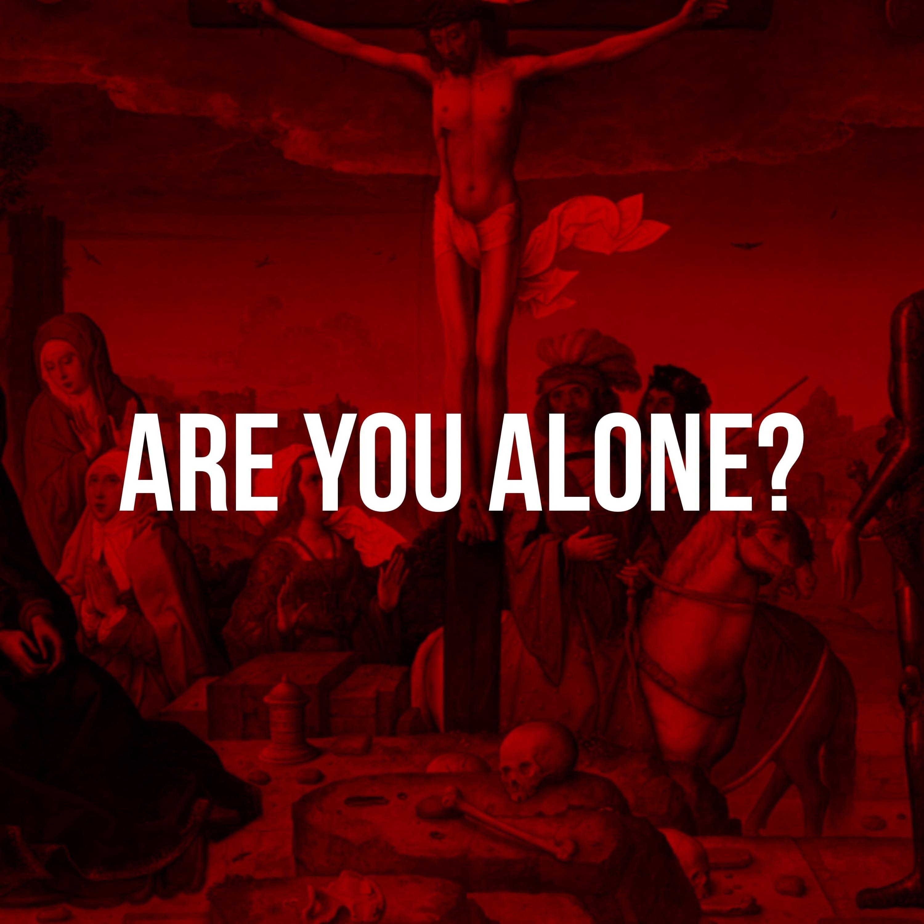 Are You Alone?