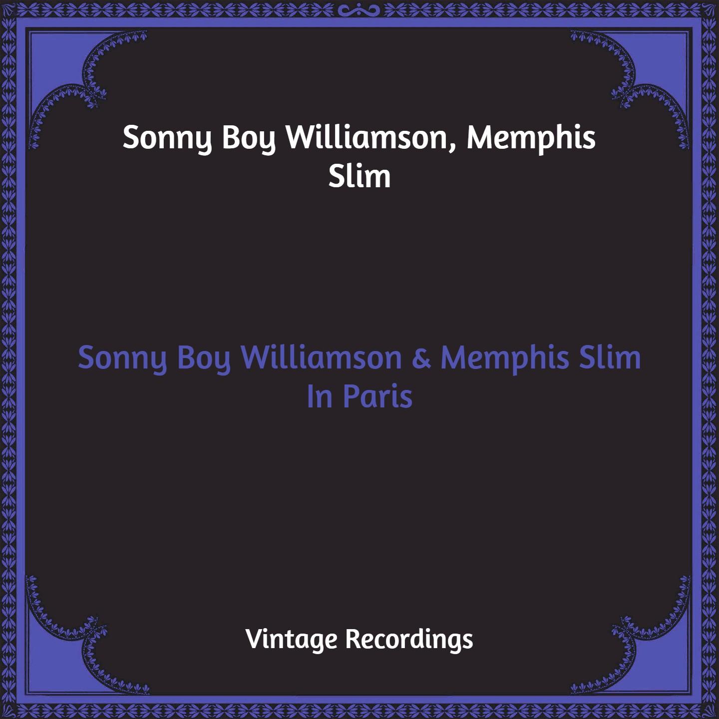 Sonny Boy Williamson & Memphis Slim In Paris (Hq Remastered)