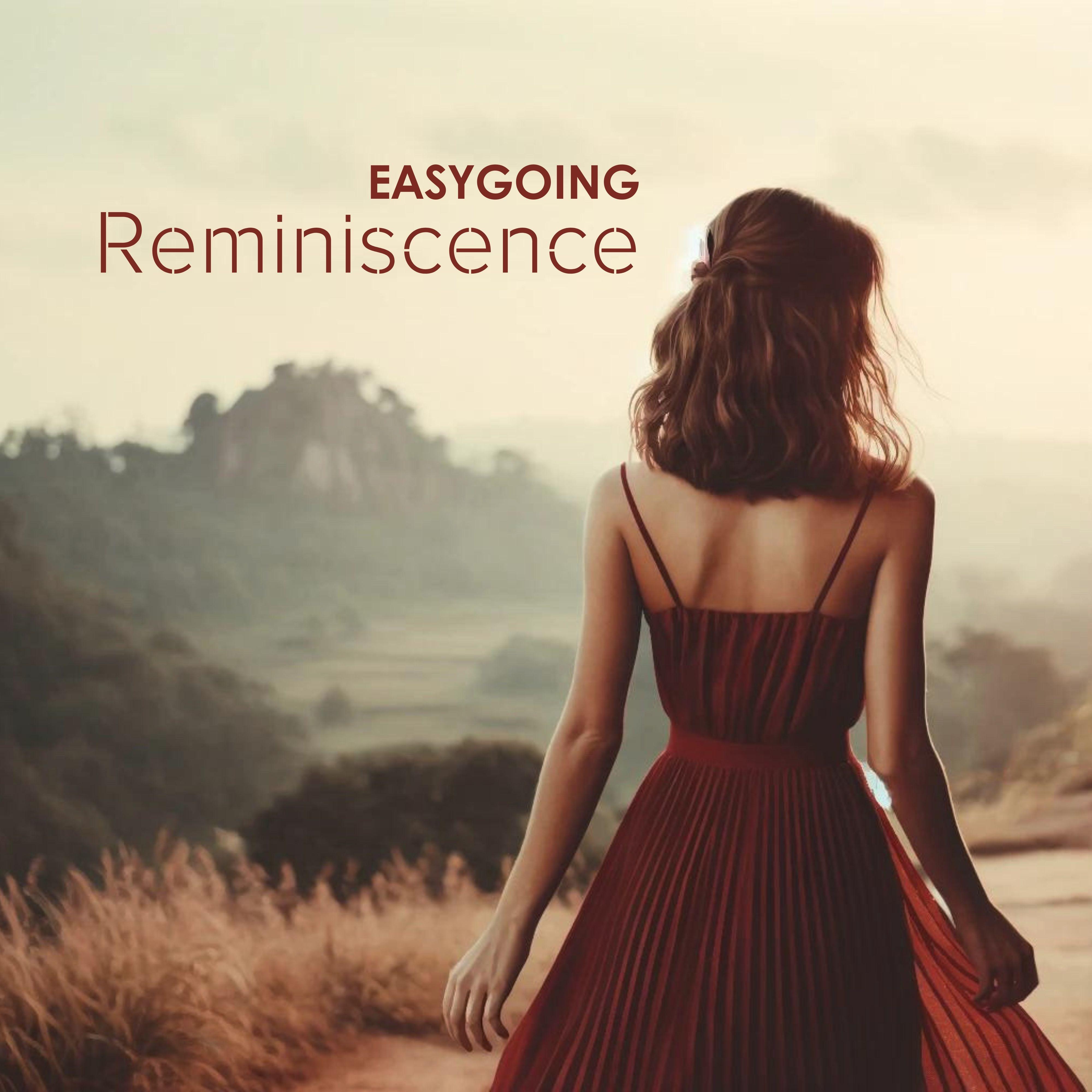 Easygoing Reminiscence