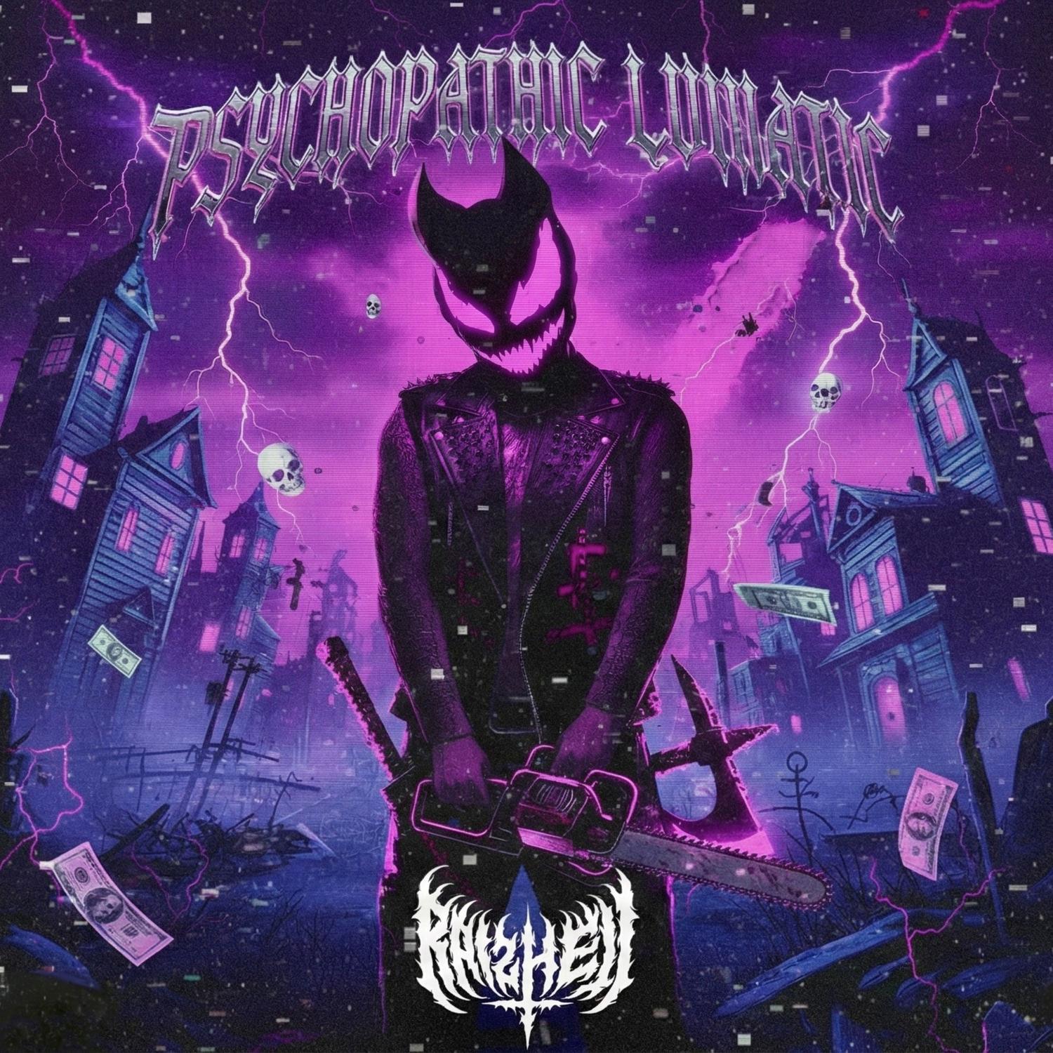 PSYCHOPATHIC LUNATIC