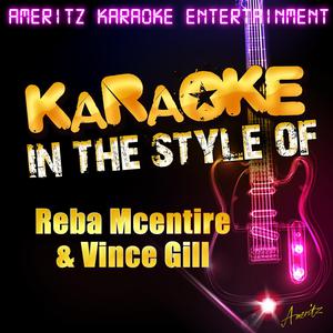 Oklahoma Swing - Reba McEntire & Vince Gill (Karaoke Version) 带和声伴奏 （升8半音）