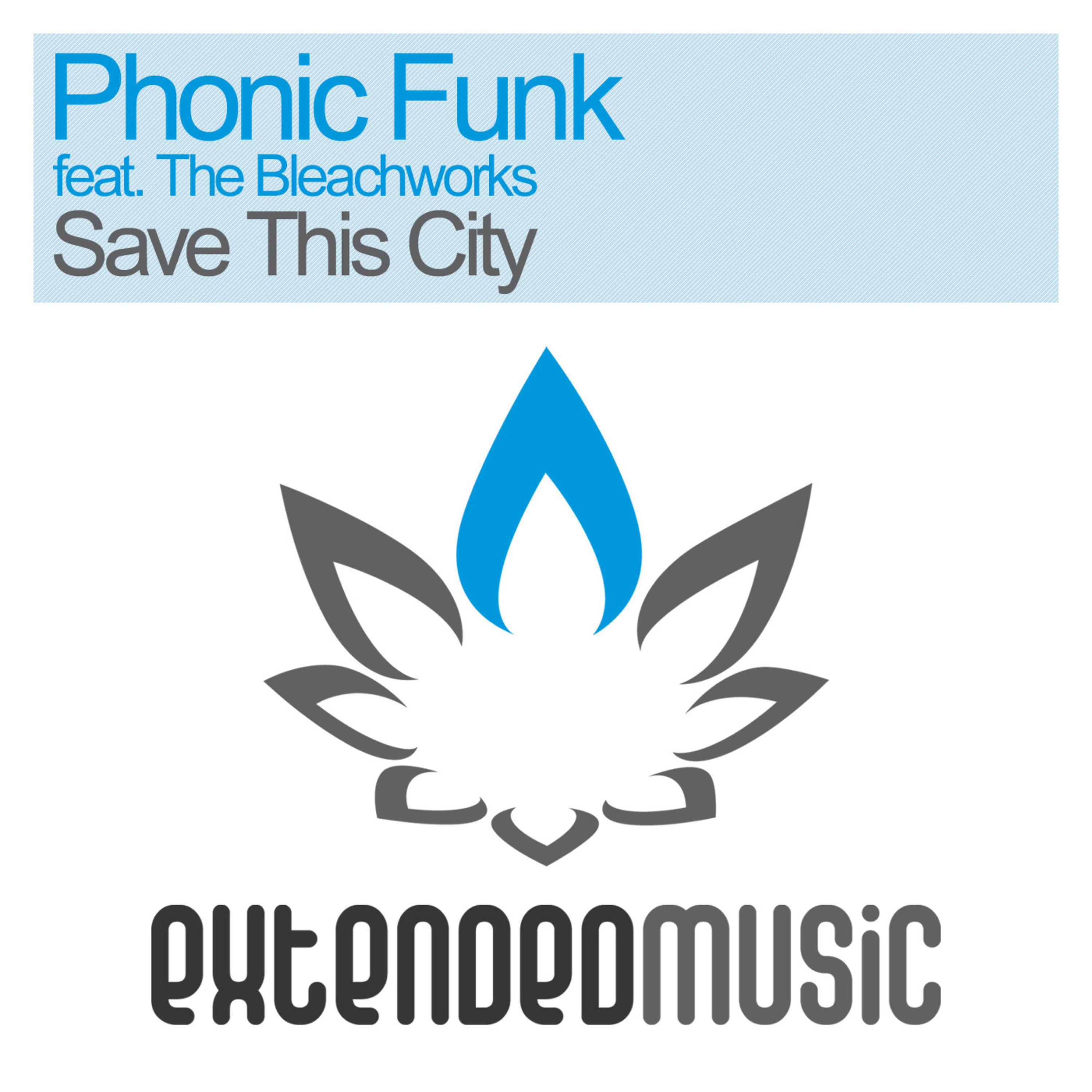 Phonic Funk - Save This City (Dub Mix)