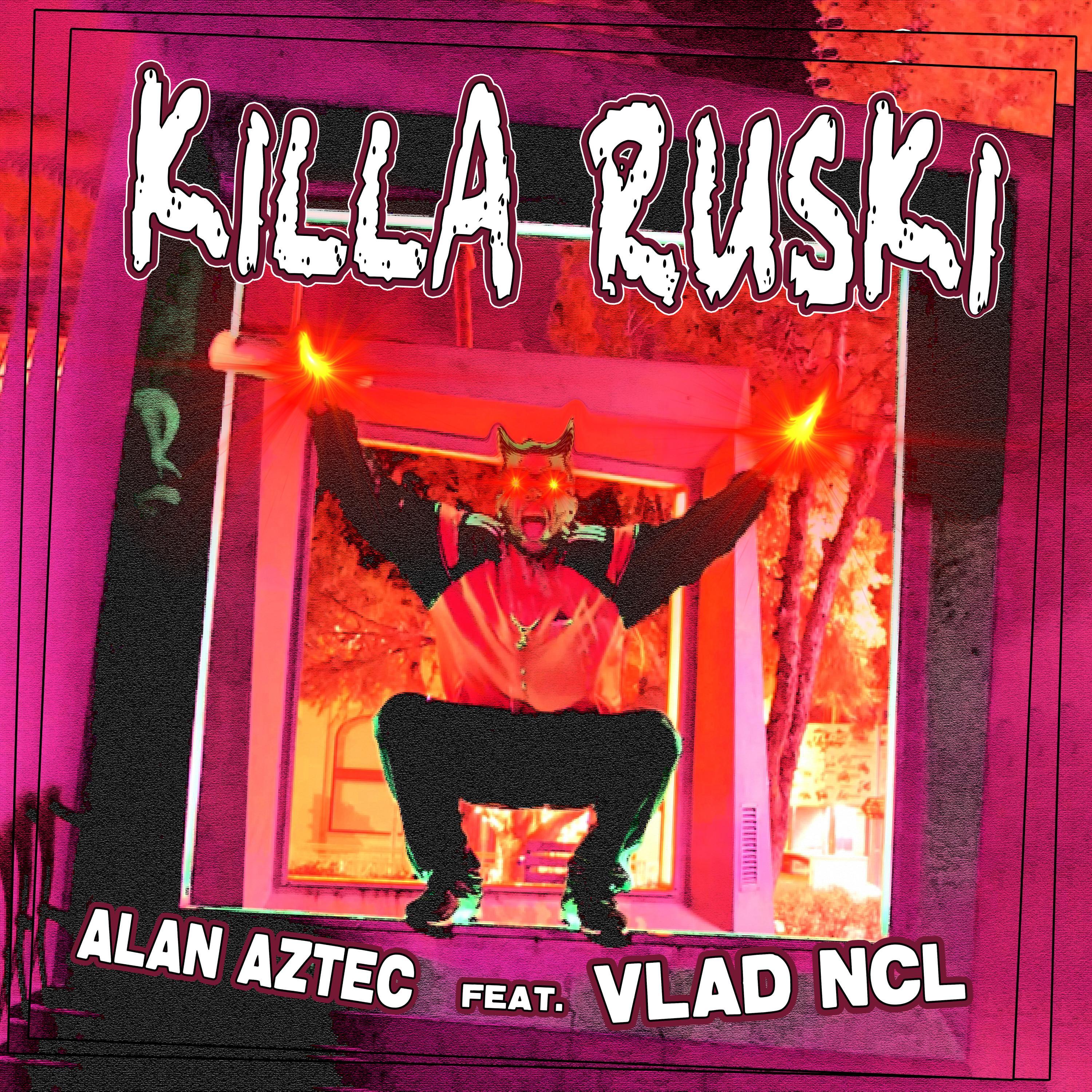 Killa Ruski (feat. Vlad Ncl)