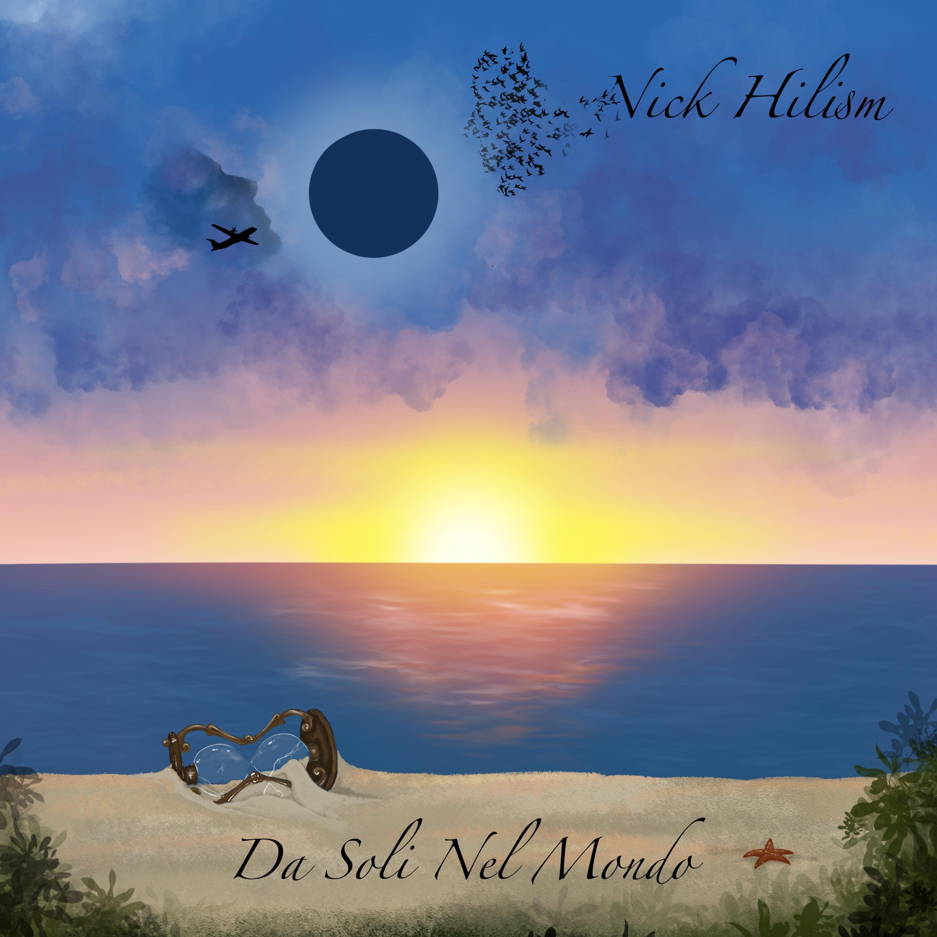 Nick Hilism - Da Soli Nel Mondo