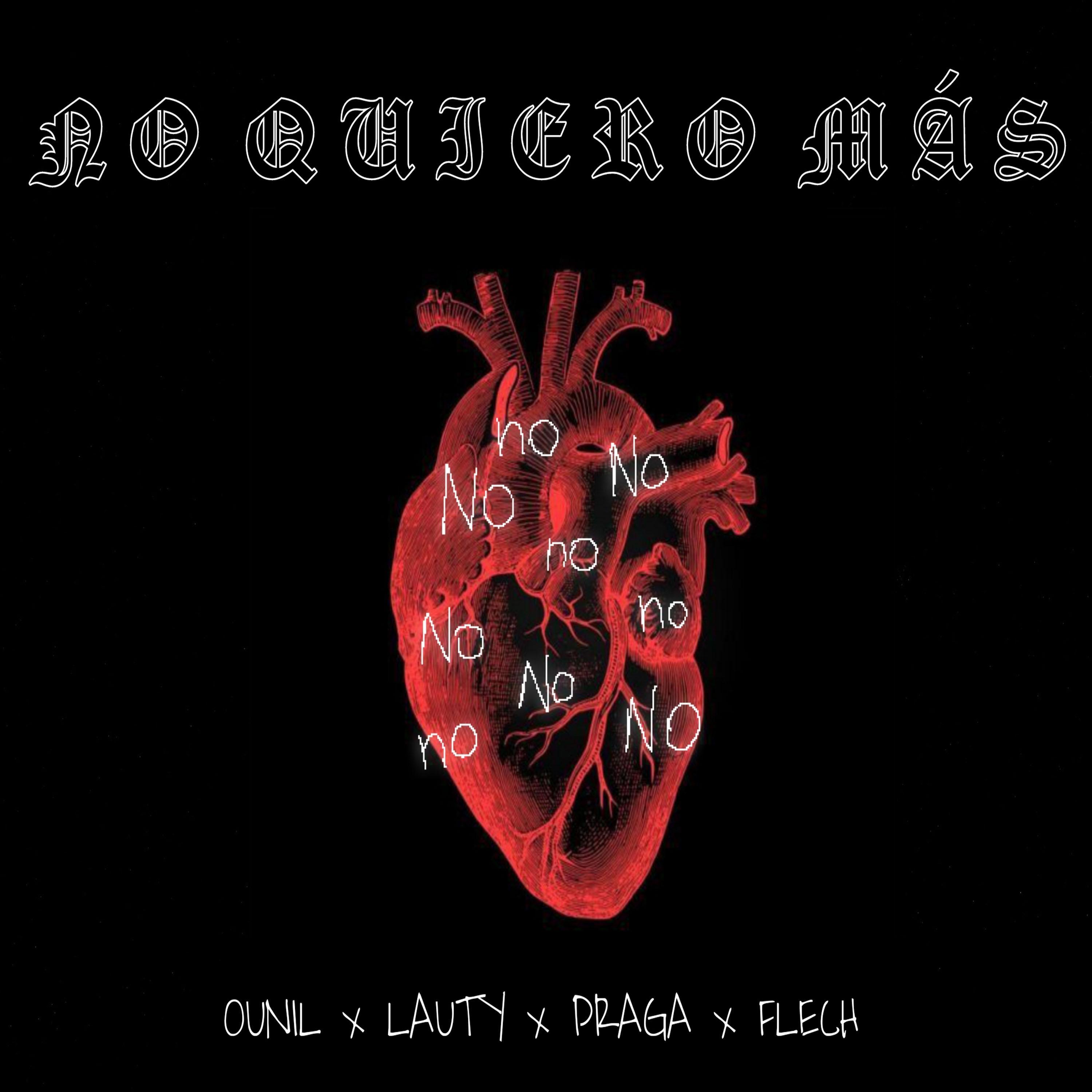No Quiero Mas (feat. Lauty, Praga & Flech)