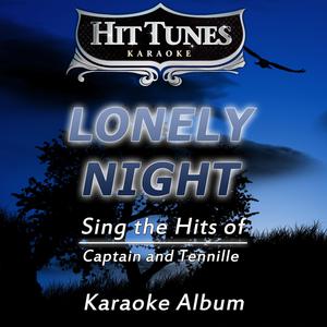 Lonely Night (Angel Face) - Captain And Tennille (PH karaoke) 带和声伴奏