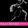 Fuga y Misterio