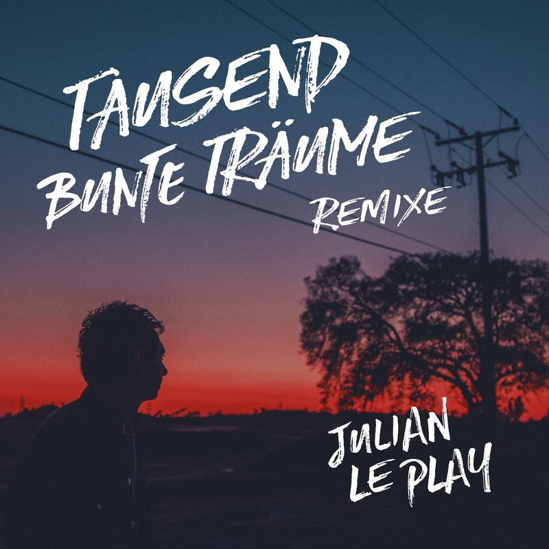 Tausend bunte Träume (Remixes)