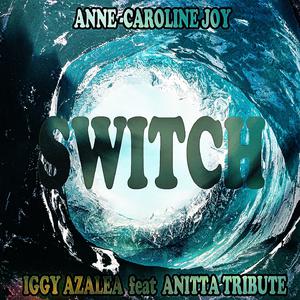 Iggy Azalea、Anitta - Switch （升1半音）
