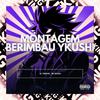 DJ Twodark - Montagem Berimbau Ykushi