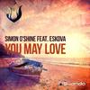 Simon O'Shine - You May Love (DJ Xquizit Remix)