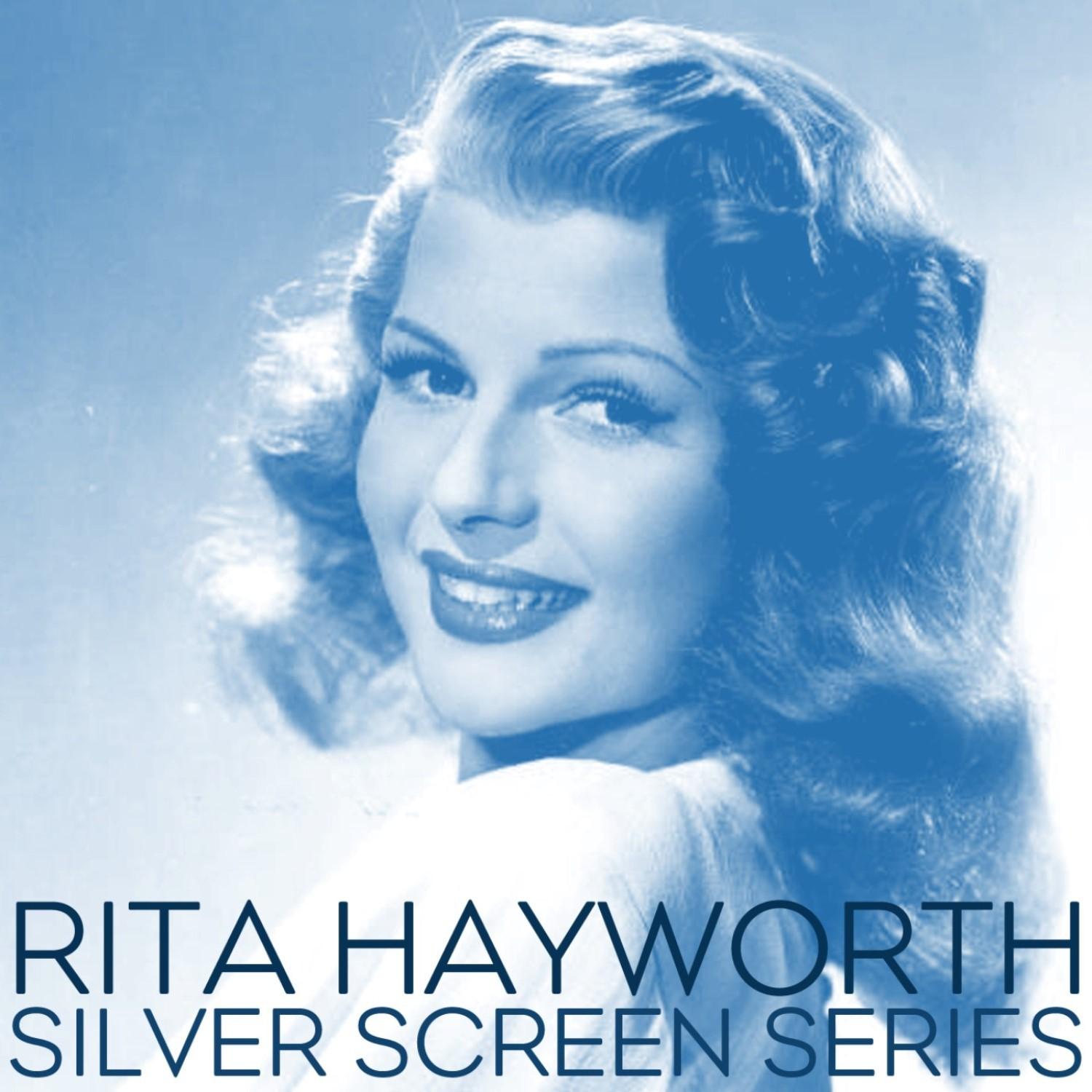 Silver Screen Series Rita Hayworth
