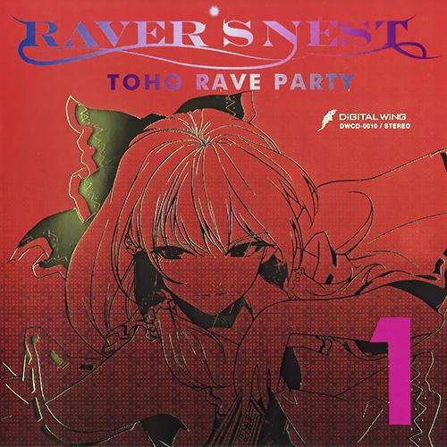 RAVER’S NEST 1 TOHO RAVE PARTY专辑