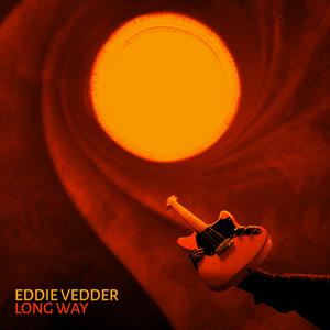 Eddie Vedder - Long Way (VS karaoke) 带和声伴奏 （升1半音）