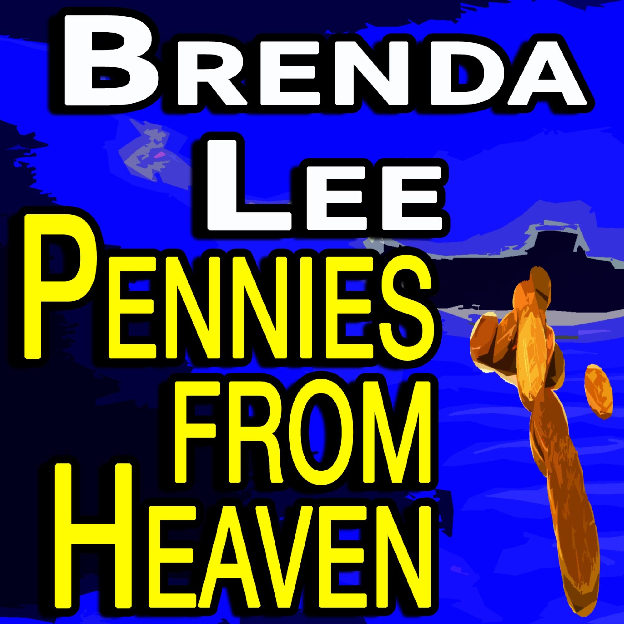 Brenda Lee Pennies From Heaven