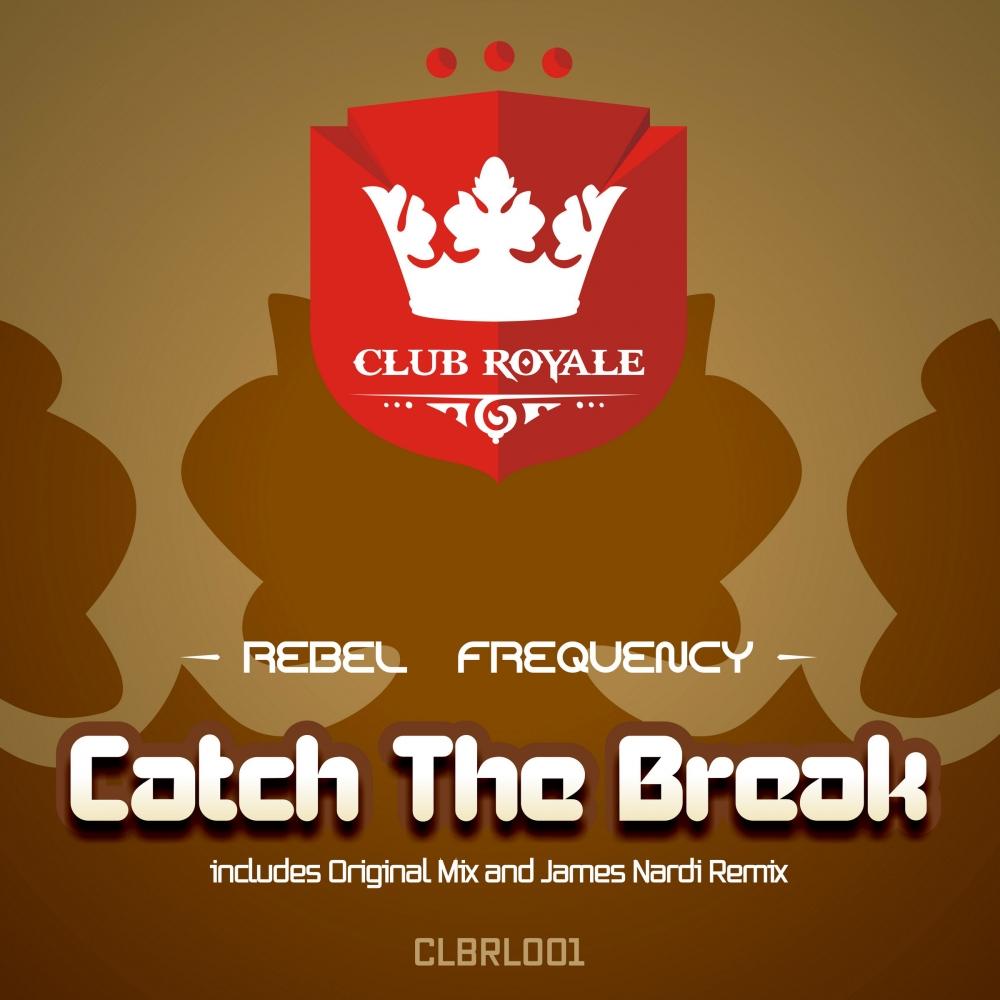 Catch The Break (James Nardi Remix)Rebel Frequency_无损flac下载_mp3下载_歌曲下载