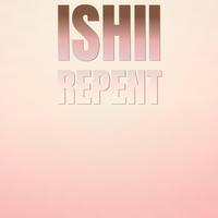 Ishii Repent