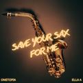 Save Your Sax for Me专辑