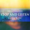 The Anthologies: Stop And Listen (Chuck Berry Collection)专辑