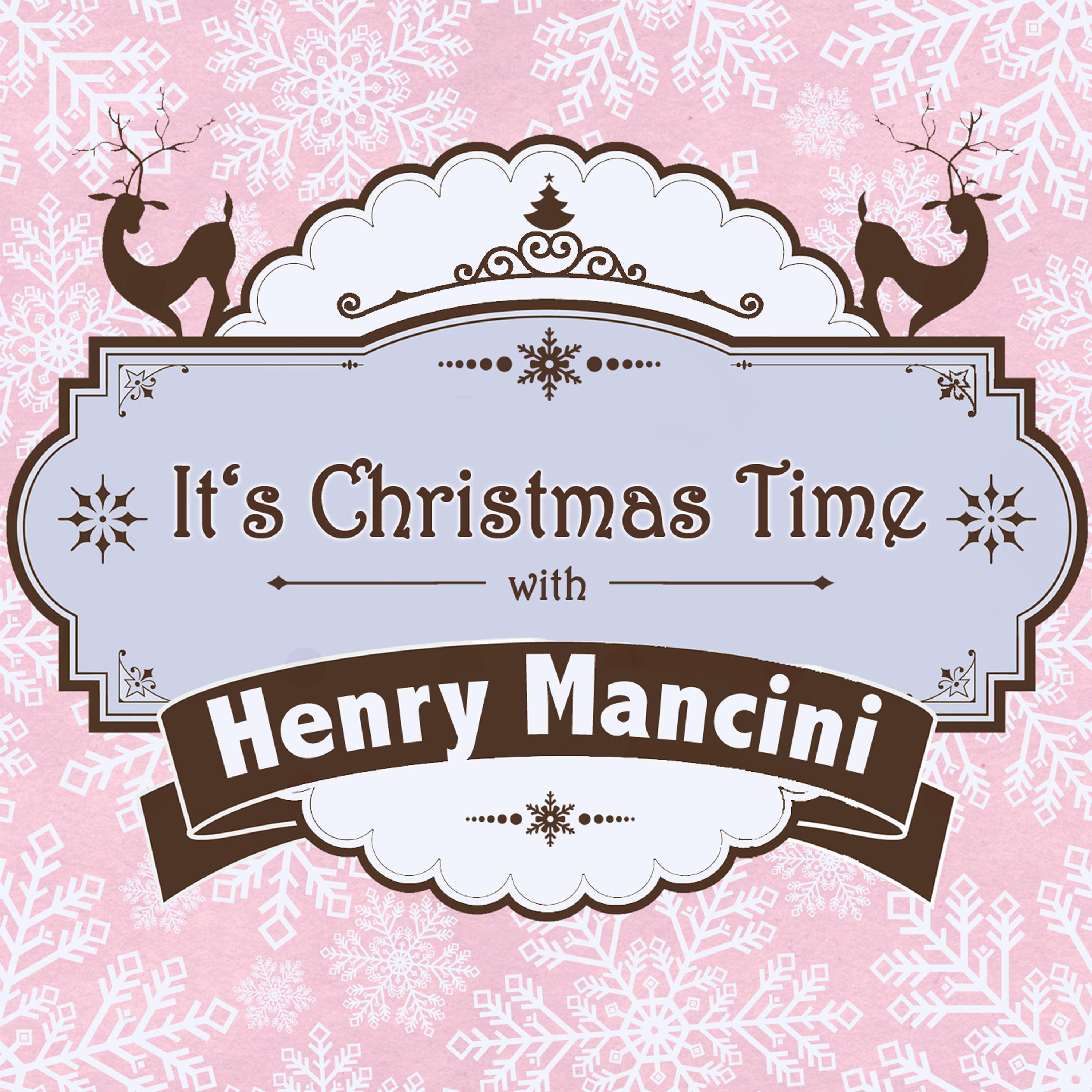 It's Christmas Time with Henry Mancini