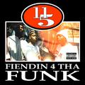 Fiendin 4 tha Funk